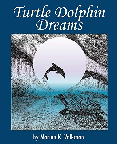 9781932690101: Turtle Dolphin Dreams