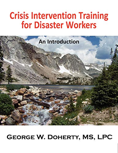 Beispielbild fr Crisis Intervention Training for Disaster Workers : Course Manual zum Verkauf von Better World Books