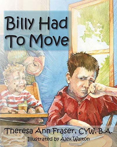 Beispielbild fr Billy Had to Move: A Foster Care Story (Growing with Love) zum Verkauf von HPB-Emerald