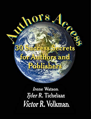 Beispielbild fr Authors Access: 30 Success Secrets for Authors and Publishers zum Verkauf von Revaluation Books