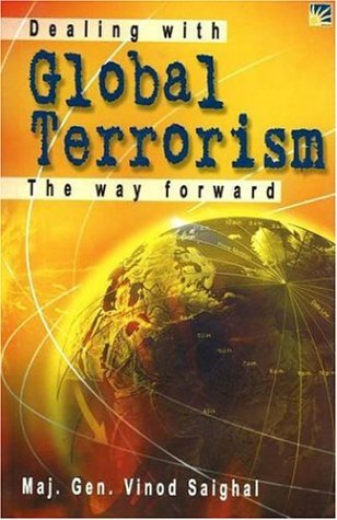 Stock image for Dealing with Global Terrorism: The Way Forward for sale by THE SAINT BOOKSTORE