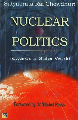 Imagen de archivo de Nuclear Politics: Towards a Safer World a la venta por WorldofBooks