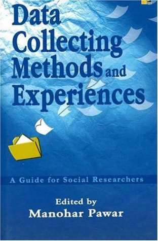Beispielbild fr Data Collecting Methods and Experiences A Guide for Social Researchers zum Verkauf von PBShop.store US