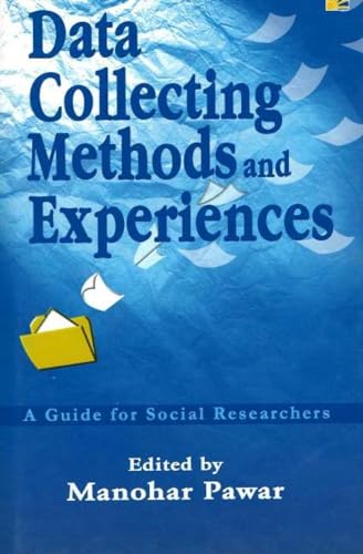 Data Collecting Methods and Experiences: A Guide for Social Researchers