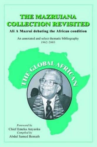 9781932705379: The Mazruiana Collection: Ali A Mazrui debating the African condition, An annotated and select thematic bibliography 1962-2003