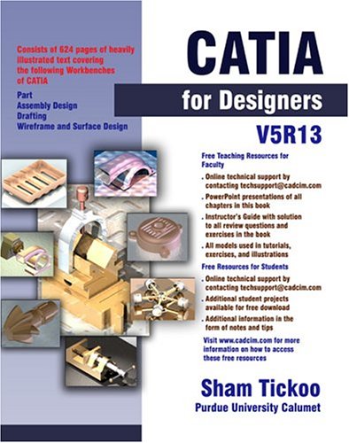 CATIA for Designers V5R13 (9781932709025) by Tickoo, Sham