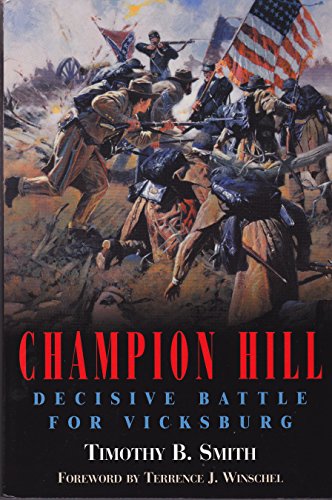 9781932714197: Champion Hill: Decisive Battle for Vicksburg