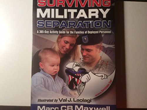 9781932714234: Surviving Military Separation: 365 Days