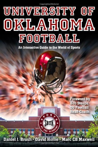 Beispielbild fr University of Oklahoma Football: An Interactive Guide to the World of Sports (Sports by the Numbers) zum Verkauf von HPB-Ruby