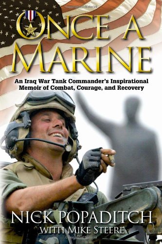 Stock image for Once a Marine : An Iraq War Tank Commander's Inspirational Memoir of Combat, Courage, and Recovery for sale by Better World Books