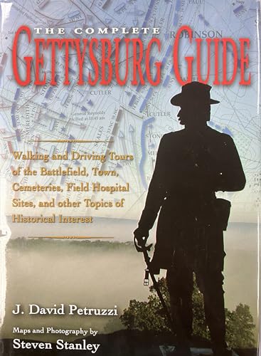 Beispielbild fr The Complete Gettysburg Guide: Walking and Driving Tours of the Battlefield, Town, Cemeteries, Field Hospital Sites, and other Topics of Historical Interest zum Verkauf von BooksRun