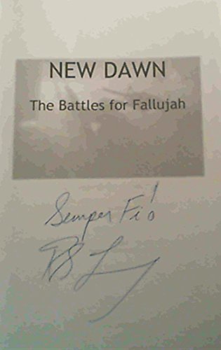 9781932714777: New Dawn: The Battles for Fallujah