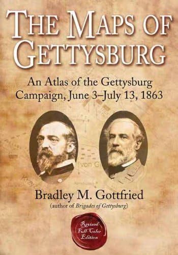 9781932714821: The Maps of Gettysburg: An Atlas of the Gettsburg Campaign, June 3-july 13, 1863