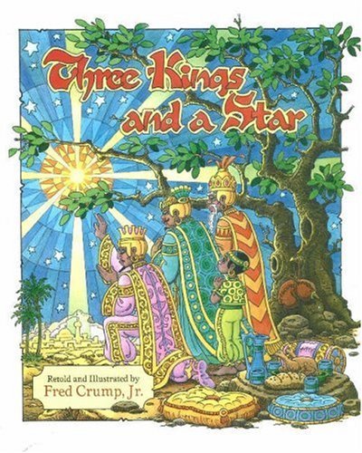 9781932715521: Three Kings And a Star