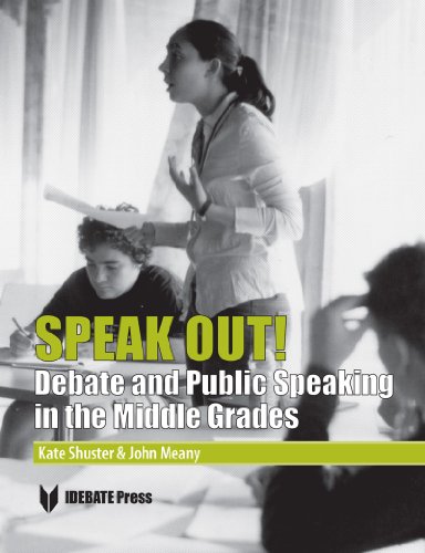 Stock image for Speak Out! Debate and Public Speaking in the Middle Grades for sale by SecondSale