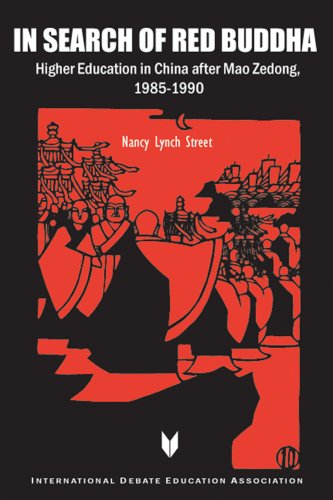 9781932716030: In Search of Red Buddha: Higher Education in China After Mao Zedong, 1985-1990 (IDEA (international Debate Education Association) S.)