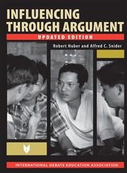 Stock image for Influencing Through Argument for sale by Front Cover Books
