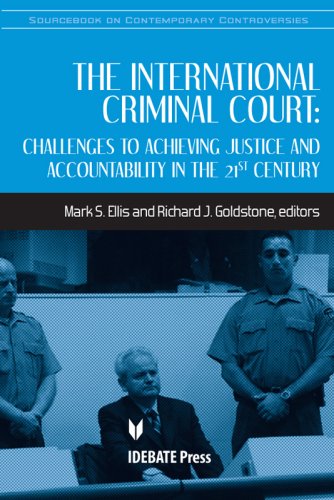 Stock image for The International Criminal Court: Challenges to Achieving Justice and Accountability in the 21st Century (Sourcebook on Contemporary Controversies) for sale by Books From California