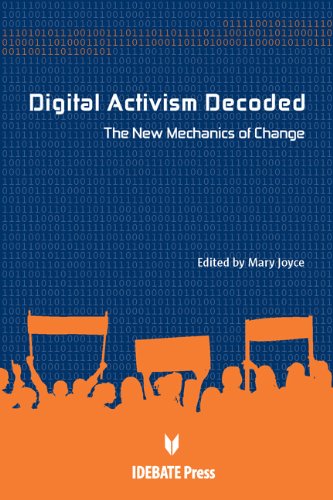 Beispielbild fr Digital Activism Decoded: The New Mechanics of Change zum Verkauf von Books From California