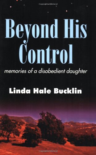 9781932717129: Beyond His Control: Memories of a Disobedient Daughter
