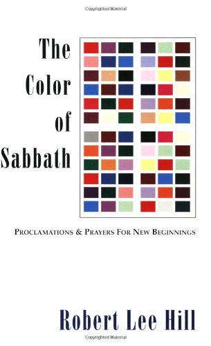 Stock image for The Color of Sabbath: Proclamations & Prayers for New Beginnings for sale by HPB-Diamond