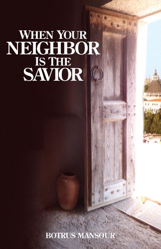 Stock image for When Your Neighbor Is the Savior for sale by Gulf Coast Books