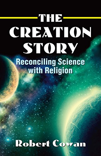 Beispielbild fr The Creation Story: Reconciling Science with Religion zum Verkauf von Jenson Books Inc
