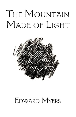 Beispielbild fr The Mountain Made of Light zum Verkauf von Hawking Books