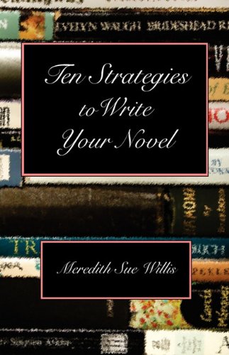 Beispielbild fr Ten Strategies to Write Your Novel zum Verkauf von Housing Works Online Bookstore