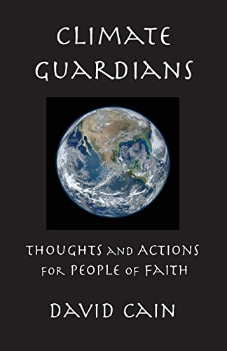 Stock image for Climate Guardians: Thoughts and Actions for People of Faith for sale by Books From California