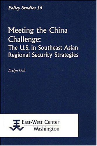Imagen de archivo de Meeting the China Challenge: The U.S. in Southeast Asian Regional Security Strategies (Policy Studies) a la venta por Wonder Book