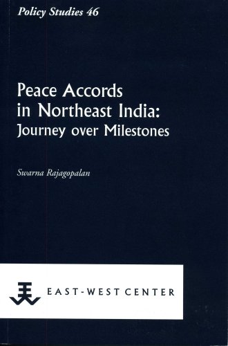 Beispielbild fr Peace Accords in Northeast India: Journey over Milstones (Policy Studies, 46) zum Verkauf von Joseph Burridge Books