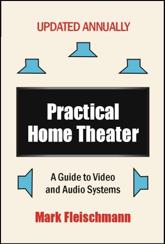 9781932732092: Practical Home Theater: A Guide to Video and Audio Systems (2008 Edition)
