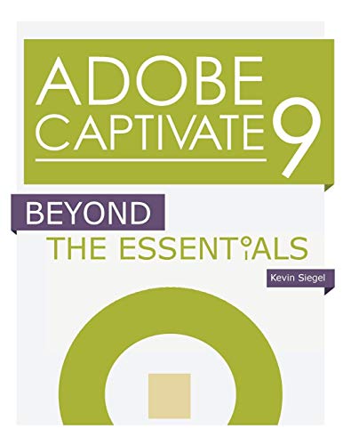9781932733907: Adobe Captivate 9: Beyond the Essentials