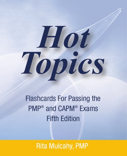 9781932735017: Hot Topics Flashcards for Passing the PMP and CAPM Exam: Hot Topics Flashcards 5th Edtion (Hot Topics)