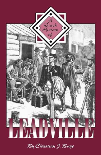 Imagen de archivo de A Quick History of Leadville a la venta por SecondSale