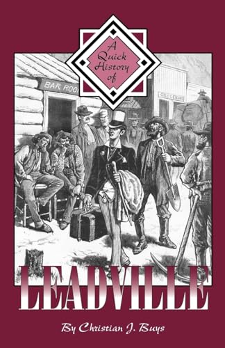 9781932738001: A Quick History of Leadville