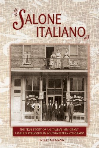 Beispielbild fr Salone Italiano: The True Story of an Italian Immigrant Family's Struggles in Southwestern Colorado zum Verkauf von SecondSale