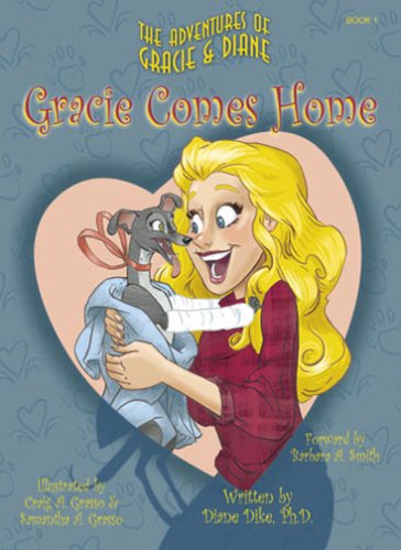 Imagen de archivo de Gracie Comes Home : The Adventures of Gracie and Diane a la venta por Better World Books