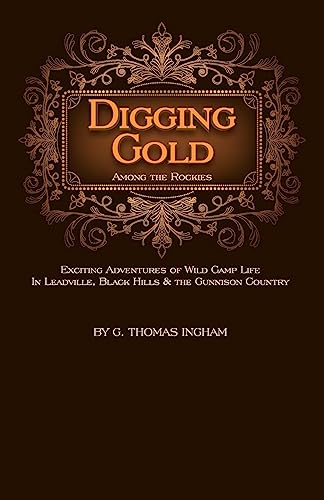 9781932738681: Digging Gold Among the Rockies
