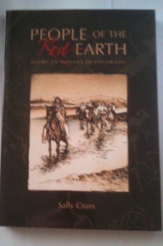 Imagen de archivo de People of the Red Earth - American Indians of Colorado a la venta por ThriftBooks-Dallas