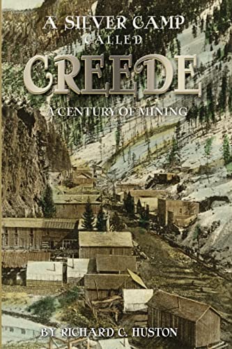 Stock image for A Silver Camp Called Creede for sale by Dream Books Co.