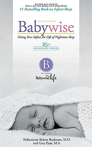 Beispielbild fr On Becoming Babywise: Giving Your Infant the Gift of Nighttime Sleep zum Verkauf von ThriftBooks-Dallas