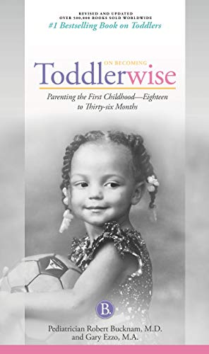 Stock image for On Becoming Toddlerwise 2019 Edition: From First Steps to Potty Training for sale by Dream Books Co.