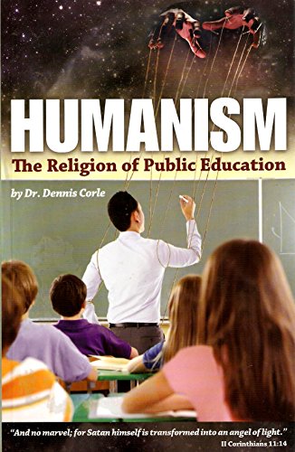 Beispielbild fr Humanism: The Religion of Public Education zum Verkauf von Wonder Book