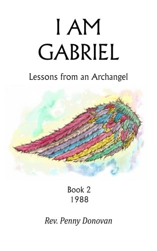 Beispielbild fr I Am Gabriel: Lessons from an Archangel zum Verkauf von SecondSale