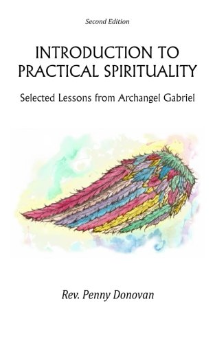 Beispielbild fr Introduction to Practical Spirituality: Selected Lessons from Archangel Gabriel zum Verkauf von ThriftBooks-Dallas