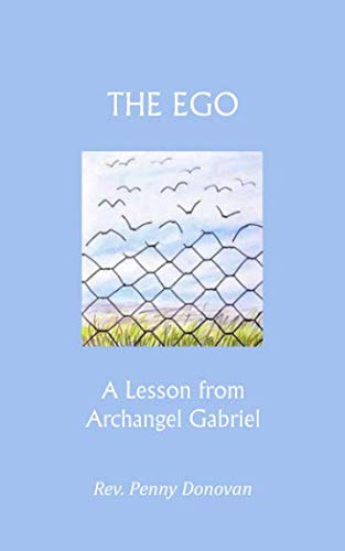 Beispielbild fr The Ego: A Lesson from Archangel Gabriel zum Verkauf von Books Unplugged