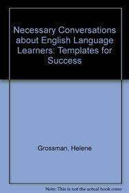 Necessary Conversations about English Language Learners: Templates for Success