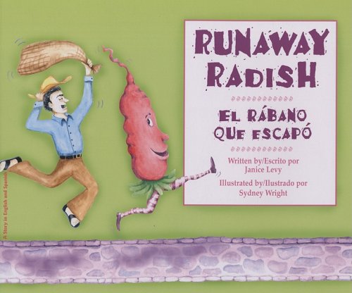 Imagen de archivo de Runaway Radish/El Rabano Que Escapo a la venta por Better World Books